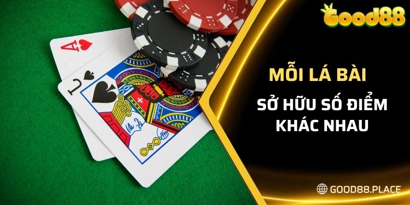 Good88 Bật Mí Cách Chơi Blackjack Đơn Giản Cho Anh Em Newbie 5 Mỗi lá bài sẽ sở hữu số điểm khác nhau